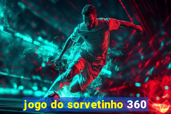 jogo do sorvetinho 360